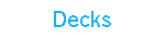 Decks